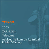 Advised Telkom on its Initial Public Offering